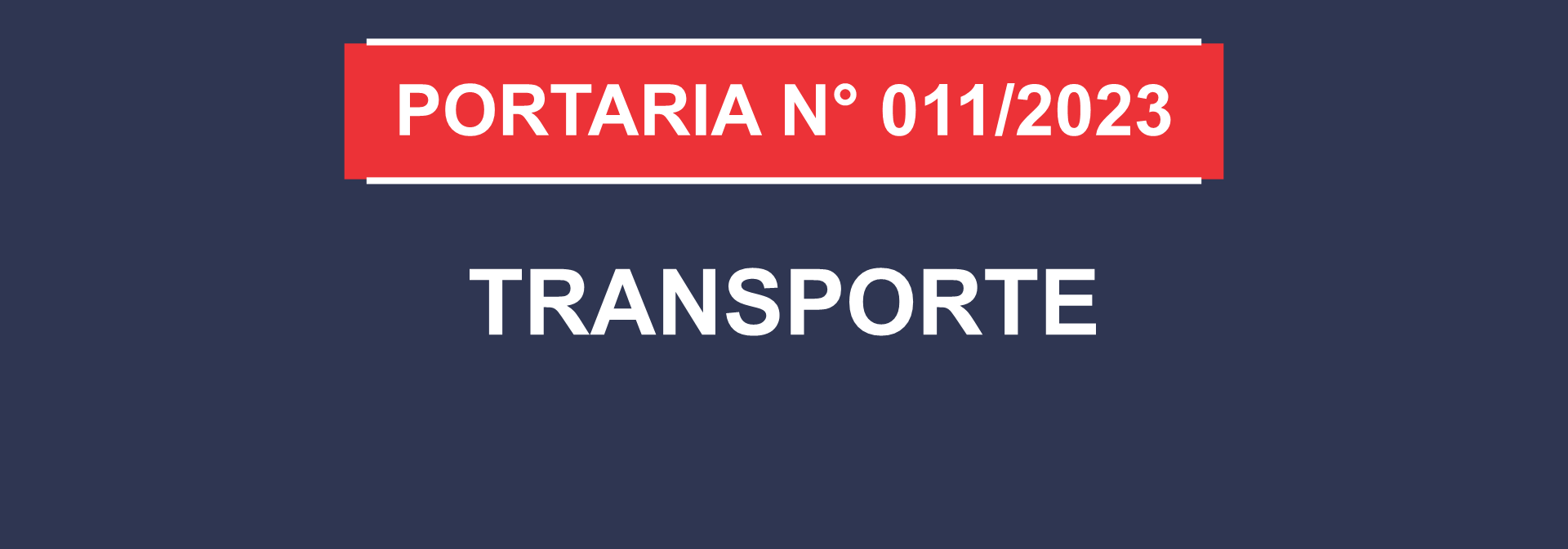 notícia: PORTARIA Nº 011/2023 - TRANSPORTE - GAB/SEDUC, DE 14 DE MARÇO DE 2023